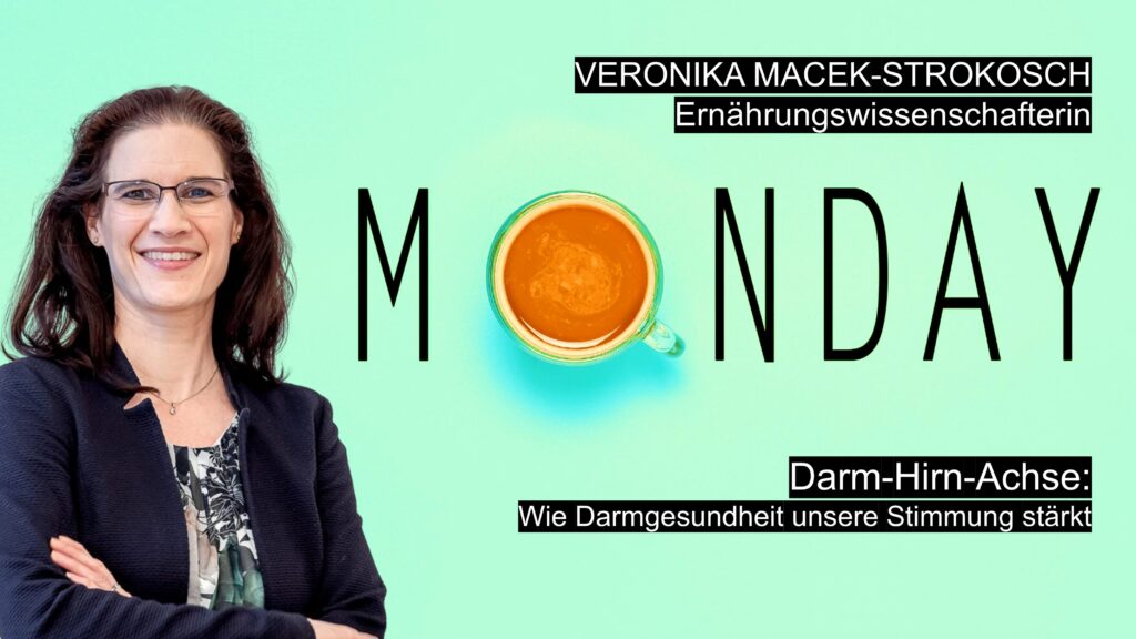 Veronika Macek-Strokosch, Ernährungswissenschafterin, zum Thema Darm-Hirn-Achse und Darmgesundheit