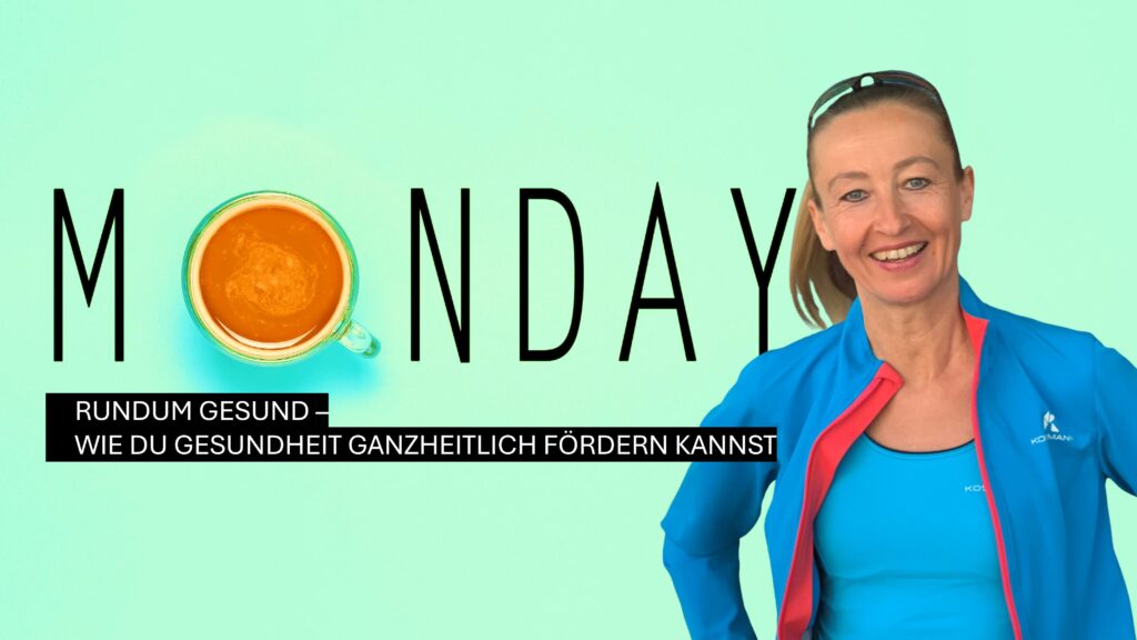 Frau in Sportkleidung lächelt vor dem Wort „Monday“, das kreativ mit einer Tasse ersetzt ist – Text: „Rundum gesund – Wie du Gesundheit ganzheitlich fördern kannst“