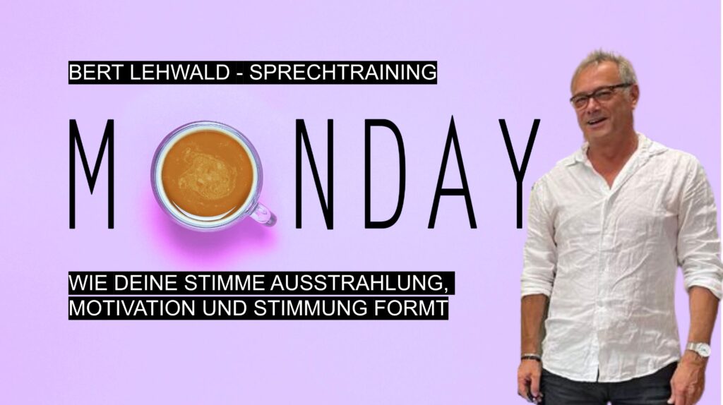 Bert Lehwald beim Stimmtraining – Stimme als Visitenkarte: Wie Stimme Ausstrahlung, Motivation und Stimmung formt.
