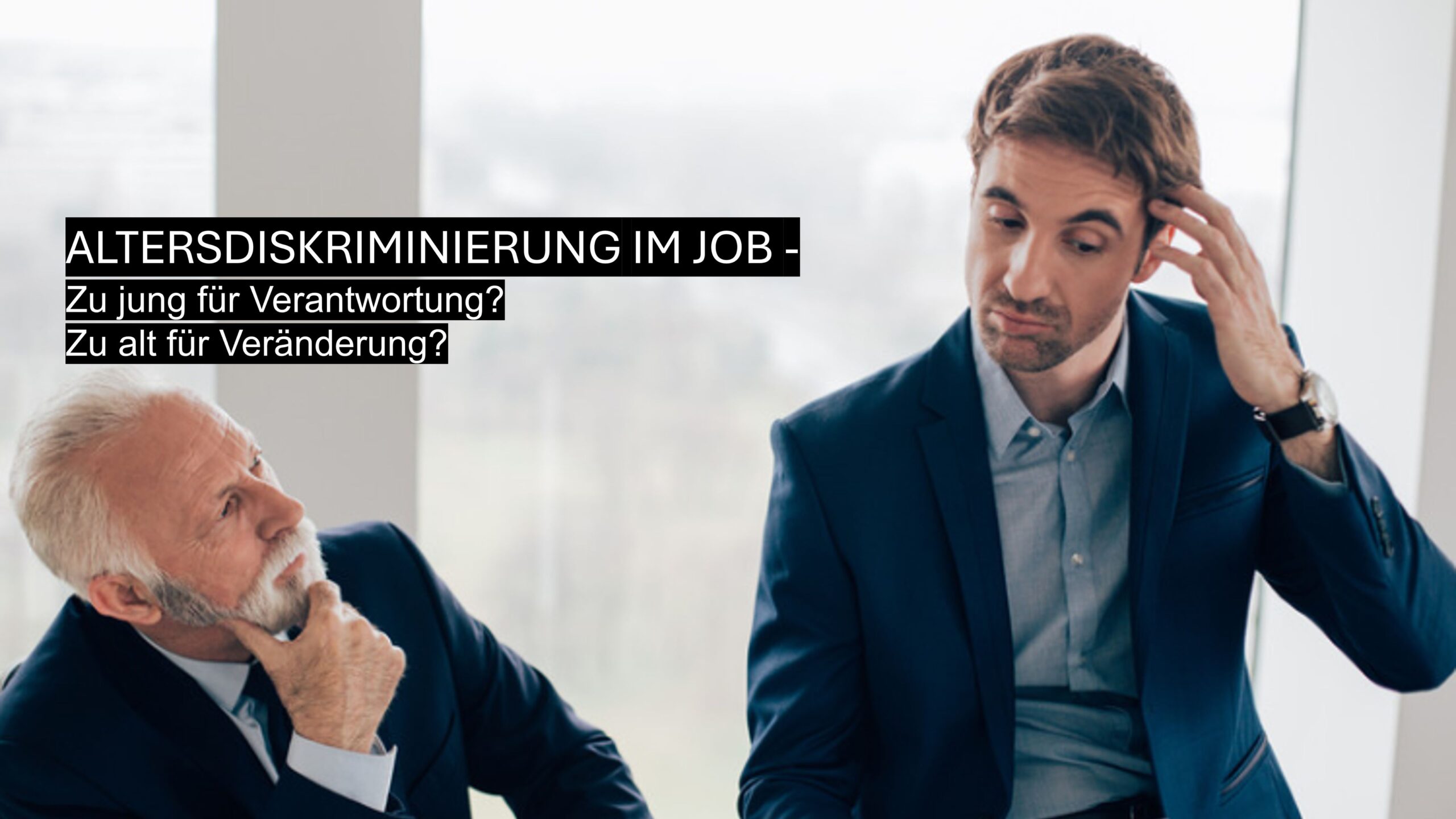 Altersdiskriminierung im Job bei jüngeren und älteren Beschäftigten